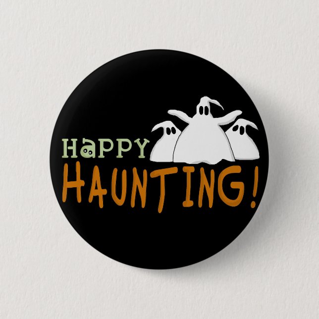 Happy Haunting Tshirts and Gifts 6 Cm Round Badge (Front)
