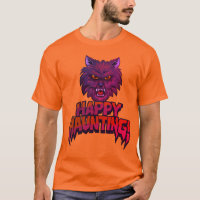 Happy Haunting Werewolf Halloween T-Shirts