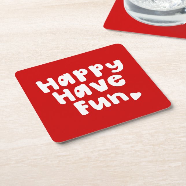 Happy Have Fun Square Paper Coaster (Angled)