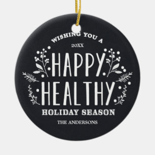 Happy Healthy Holiday Holiday Ornament