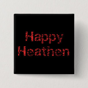 Happy Heathen 15 Cm Square Badge