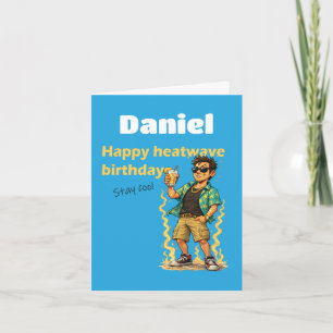 Happy Heatwave Birthday Stay Cool Card