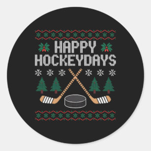 Happy Hockeydays Funny Ice Hockey Ugly Christmas  Classic Round Sticker