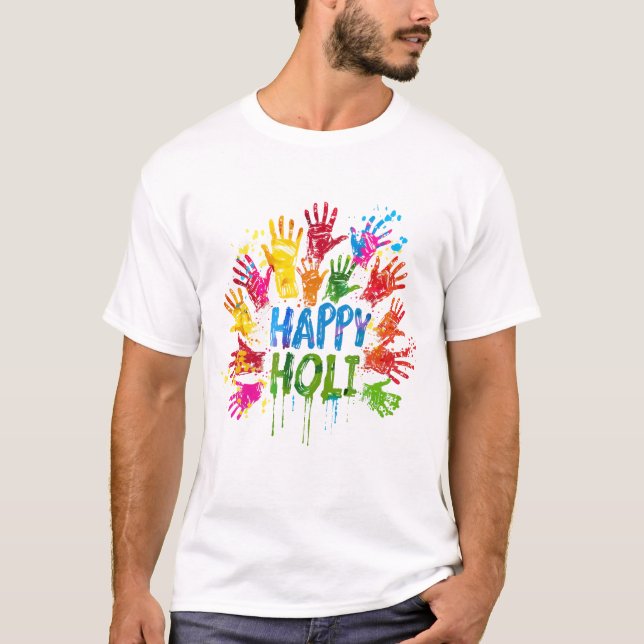 Happy Holi Colourful Hands | Celebration of India  T-Shirt (Front)