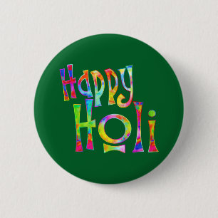 HAPPY HOLI! - Spread the Holi Message 6 Cm Round Badge