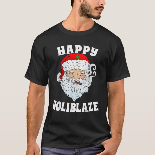 Happy Holiblaze Santa Smoking Weed Funny Christmas T-Shirt (Front)