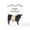 Happy Holiday Christmas Belted Galloway Beltie Cow