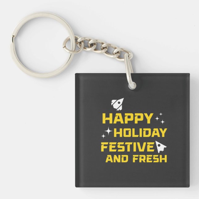 Happy Holiday, Festive and Fresh Key Ring (Front)