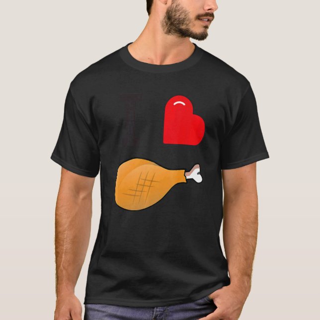 Happy Holiday I Love Turkey Leg Carnival and Fair  T-Shirt (Front)
