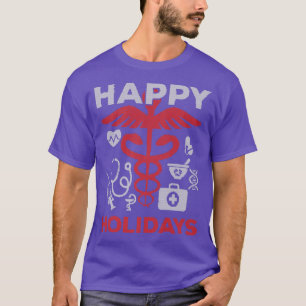 Happy Holiday Medical Team Doctor Nurse Christmas  T-Shirt
