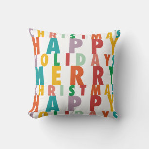 HAPPY HOLIDAY MERRY   COLORFUL CHRISTMAS CUSHION