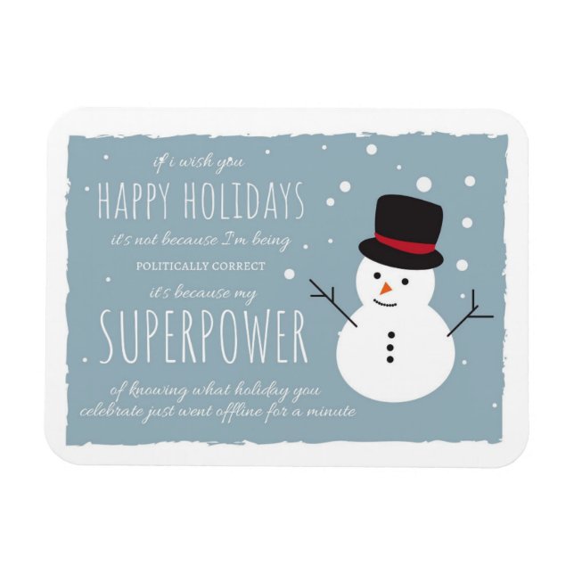 Happy Holiday | Politically Correct | Superpower Magnet (Horizontal)