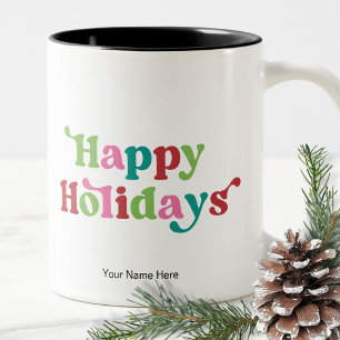 Happy Holidays Bright Holiday Christmas Typography Two-Tone Coffee Mug