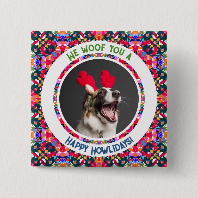 Happy Holidays Christmas Photo Pun Dog Dad Mum Mom 15 Cm Square Badge (Front)