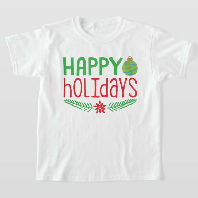 Happy Holidays Christmas T-Shirt (Laydown)