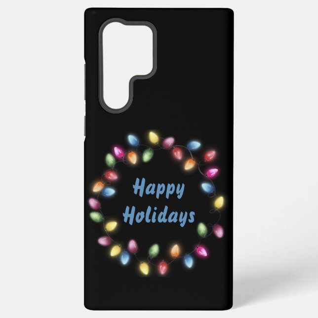 Happy Holidays Colourful & Festive Christmas Light Samsung Galaxy S22 Ultra Case (Back)