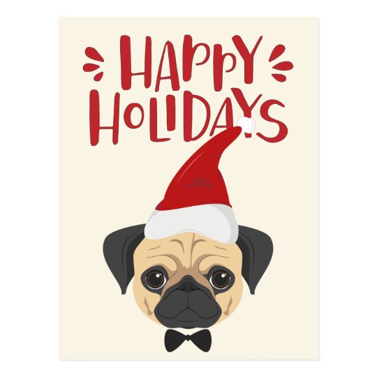 Happy Holidays - Cute Pug Christmas Postcard | Zazzle.co.uk
