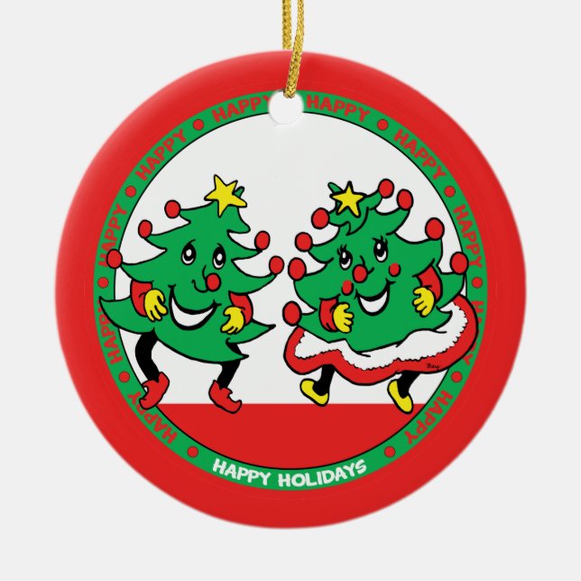 Happy Holidays Funny Dancing Christmas Trees Ceramic Tree Decoration (Front)