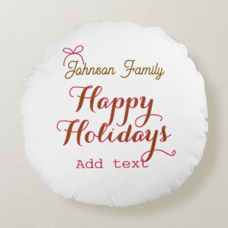 Happy holidays golden pink bow family name name tr round cushion