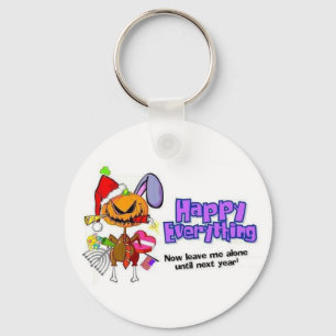 Happy Holidays-Happy Anything-Happy Everything Key Ring