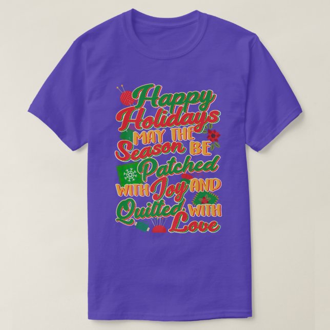 Happy Holidays May The Season Be Patched With Joy  T-Shirt (Design Front)