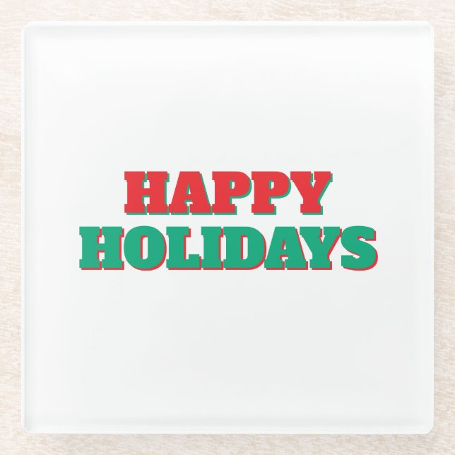 Happy Holidays Merry Christmas Holiday Time Glass Coaster (Front)