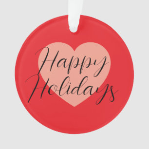 Happy Holidays Merry Christmas Holiday Time Heart Ornament