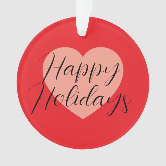 Happy Holidays Merry Christmas Holiday Time Heart Ornament (Front)