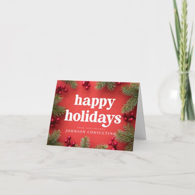 Happy Holidays Modern Holly Berry Pine Needles Red Card (Front)
