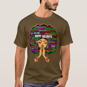 Happy Holidays Praying Melanin Queen Black Sista W T-Shirt