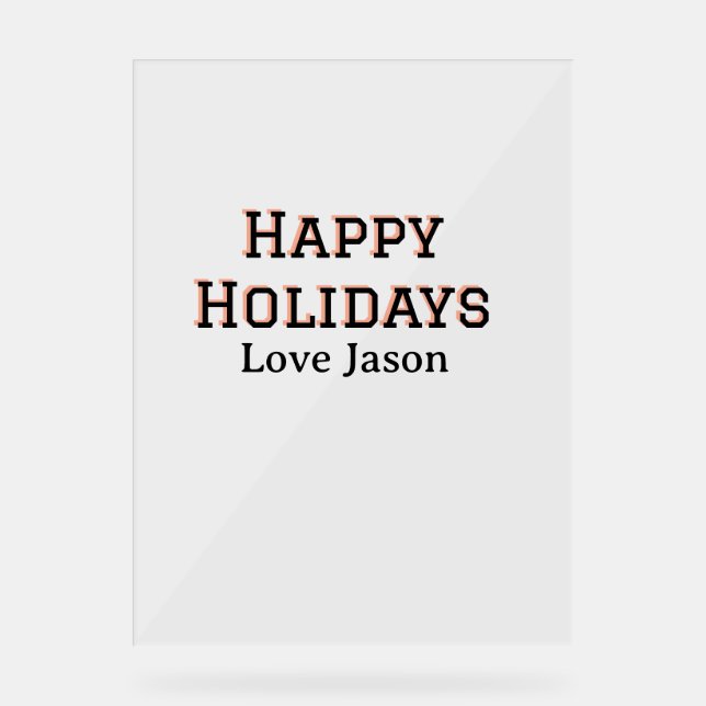 Happy holidays red black love add name family gift acrylic sign (Front)