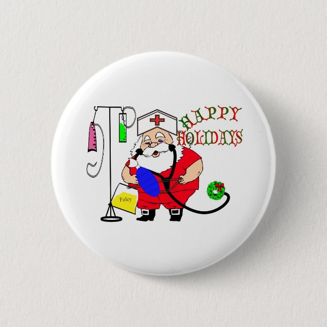 HAPPY HOLIDAYS SANTA NURSE 6 CM ROUND BADGE (Front)