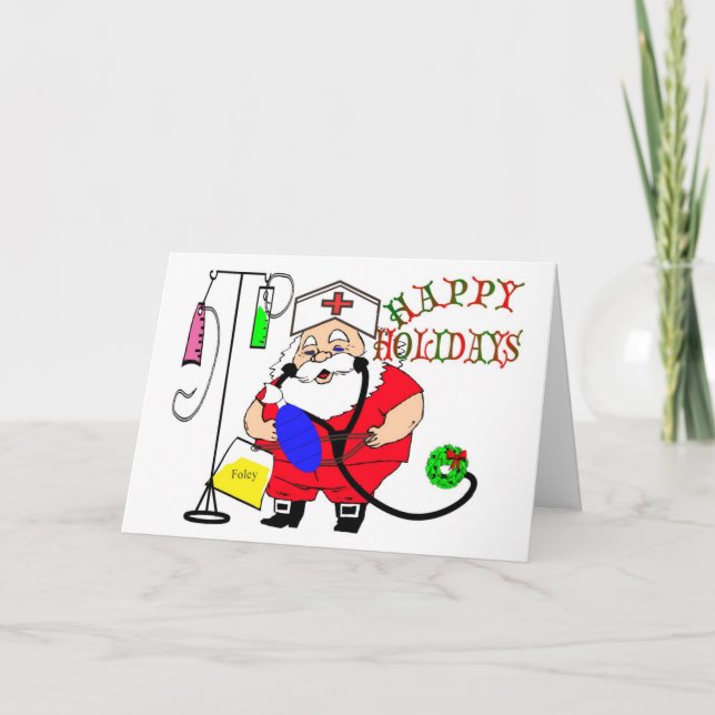HAPPY HOLIDAYS SANTA NURSE CAP, IV, FOLEY, AMBU ST HOLIDAY CARD (Front)