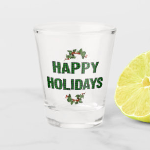 Happy Holidays Shot glass