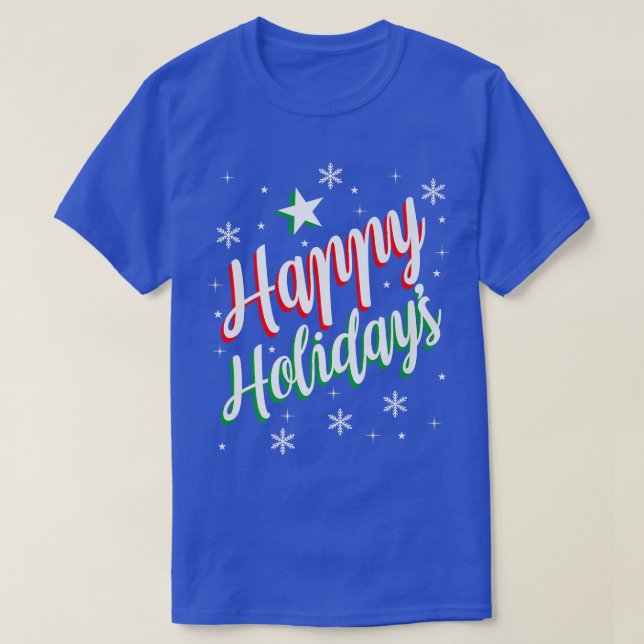 Happy Holiday's  T-Shirt (Design Front)