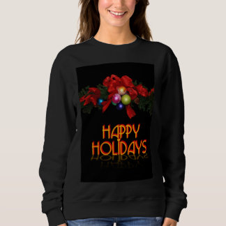 Happy Holidays T-Shirt Sweatshirt
