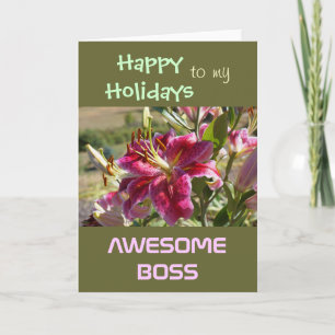 Happy Holidays to My AWESOME BOSS cards Lilies