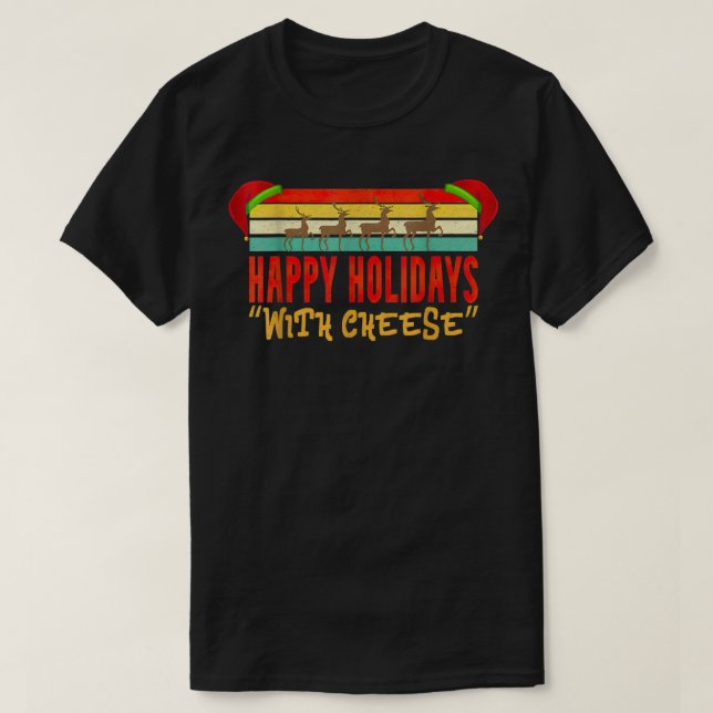 Happy Holidays With Cheese Christmas Cheeseburger  T-Shirt (Design Front)