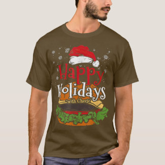 Happy Holidays with Cheese Funny Cheese burger T-Shirt