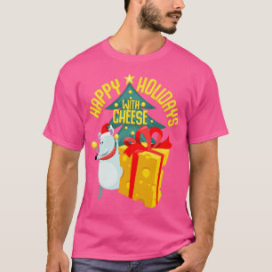 Happy Holidays With Cheese T-Shirt