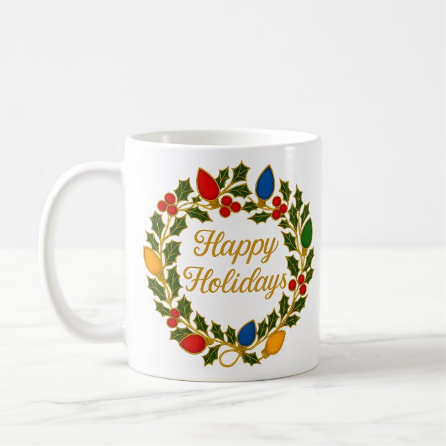 Happy Holidays Wreath Christmas Lights and Holly Coffee Mug (Left)