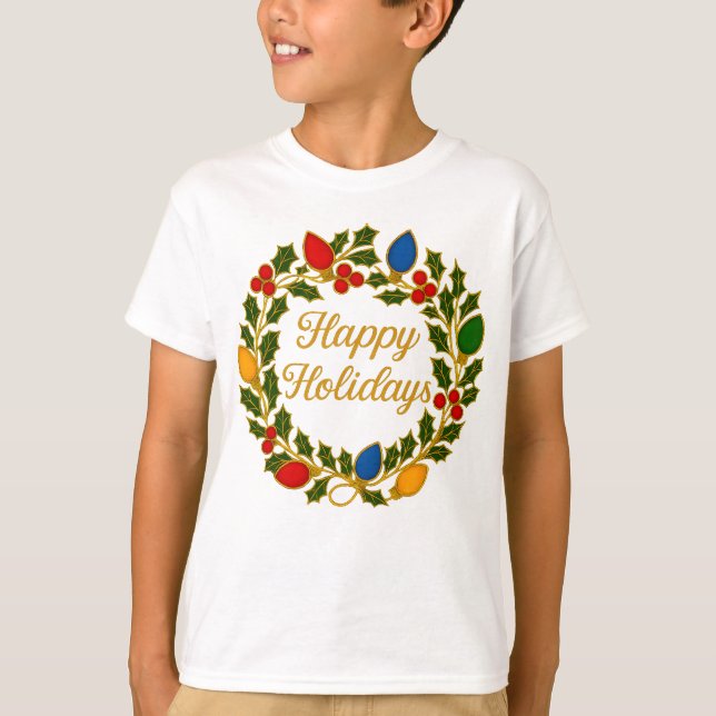 Happy Holidays Wreath Christmas Lights and Holly T-Shirt (Front)