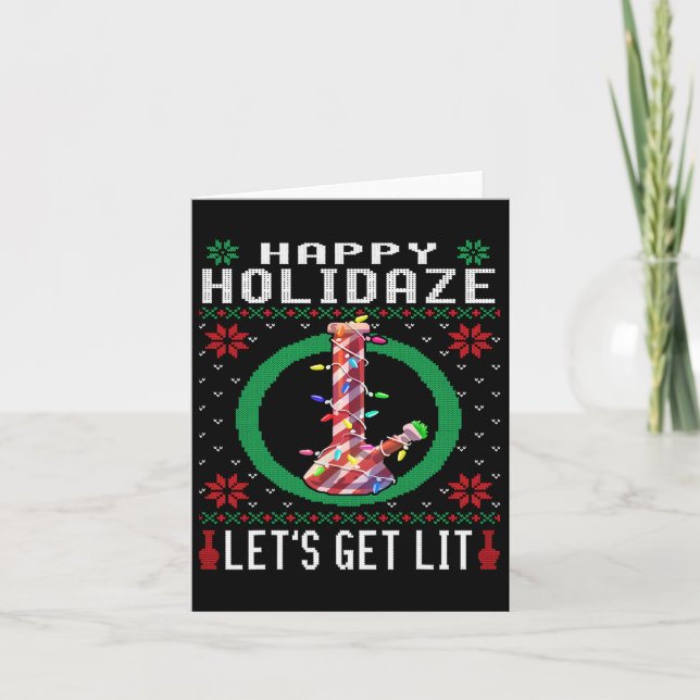 Happy Holidaze Weed Ugly Sweater Christmas Tee  Card (Front)