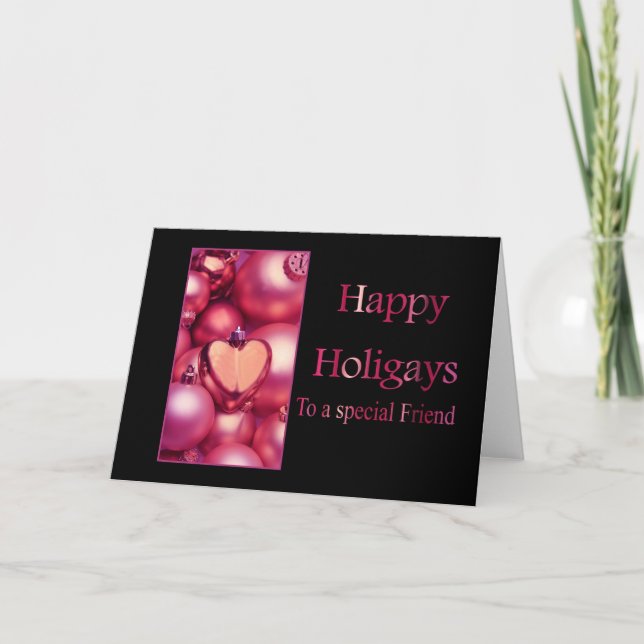 Happy Holigays To a special Friend Holiday Card (Front)