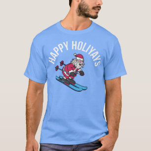 Happy Holiyays Skiing Santa Claus Christmas Skiier T-Shirt