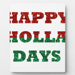 happy holla days plaque