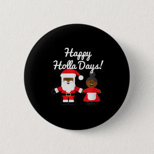 Happy Holla Days Santa And Mrs Claus Black Christm 6 Cm Round Badge