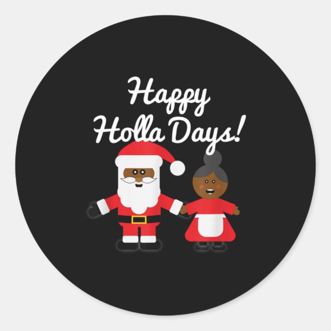 Happy Holla Days Santa And Mrs Claus Black Christm Classic Round Sticker (Front)
