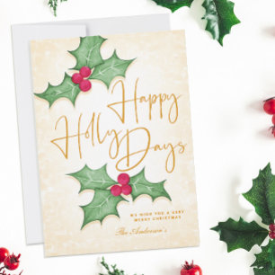 Happy Holly Days Elegant Gold Type and Red Berries Card