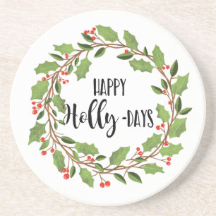 happy holly-days happy holidays holly wreath coaster